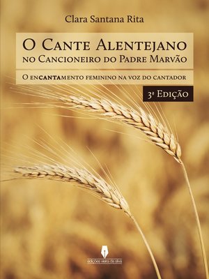 cover image of O CANTE ALENTEJANO NO CANCIONEIRO DO PADRE MARVÃO, 3ª edição